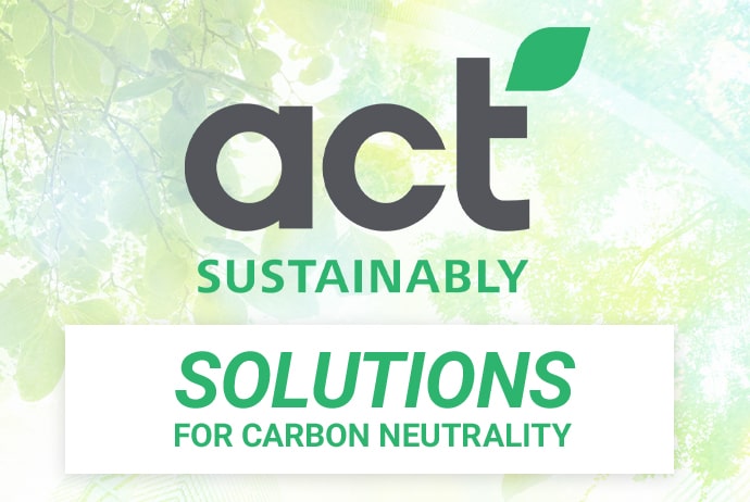 act SUSTAINABLY SOLUTIONS FOR CARBON NEUTRALITY